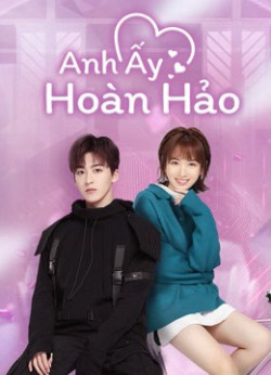 Anh Ấy Hoàn Hảo - Love Crossed