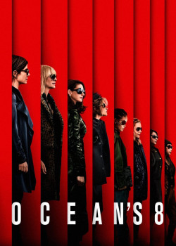 Băng Cướp Thế Kỷ: Đẳng Cấp Quý Cô - Ocean's 8 (2018)