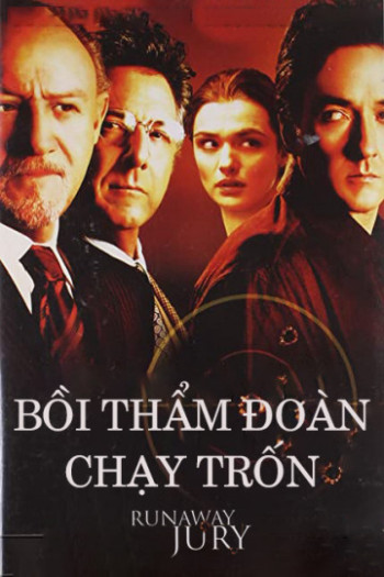 Bồi Thẩm Đoàn Chạy Trốn - Runaway Jury (2003)