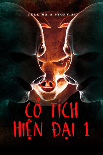 Cổ Tích Hiện Đại 1 - Tell Me A Story S1 (2018)