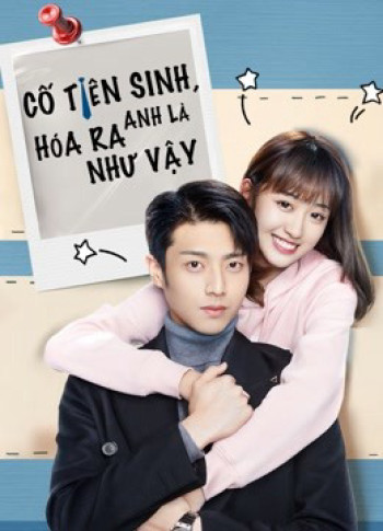 Cố Tiên Sinh, Hóa Ra Anh Là Như Vậy - Hello Mr. Gu (2021)