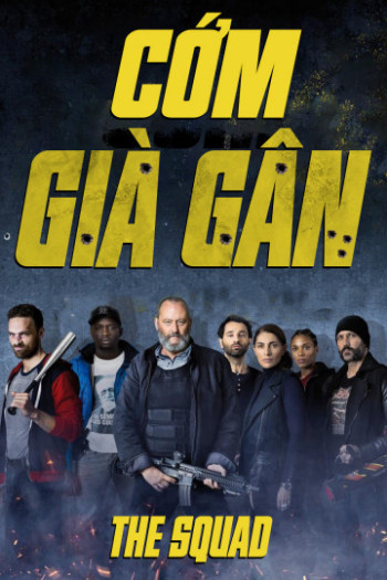 Cớm Già Gân - The Squad