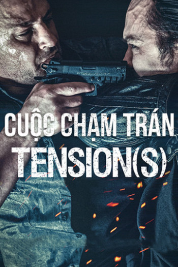 Cuộc Chạm Trán - Tension(s) (2015)