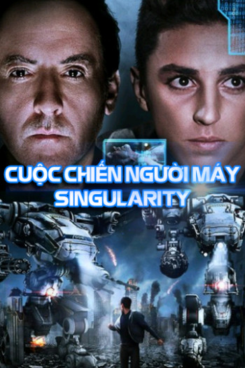 Cuộc Chiến Của Người Máy - Singularity