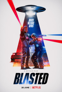 Đôi bạn đại chiến người ngoài hành tinh - Blasted (2022)