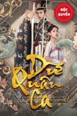 Dữ Quân Ca - Dream of Chang An  (2021)