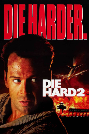 Đương Đầu Thử Thách 2: Khó Chết Hơn - Die Hard 2