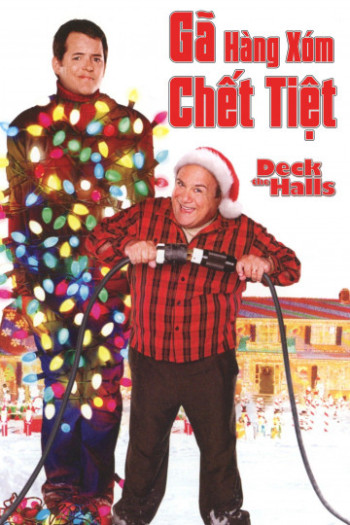 Gã Hàng Xóm Chết Tiệt - Deck The Halls