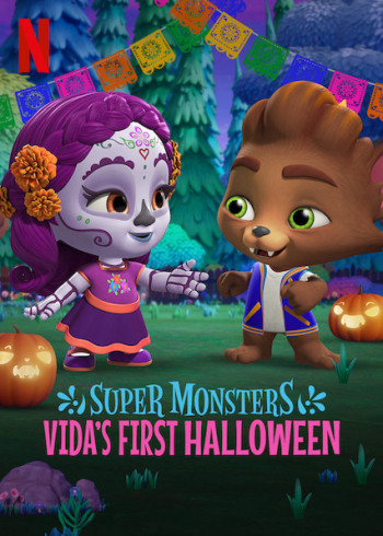 Hội quái siêu cấp: Halloween đầu tiên của Vida - Super Monsters: Vida's First Halloween