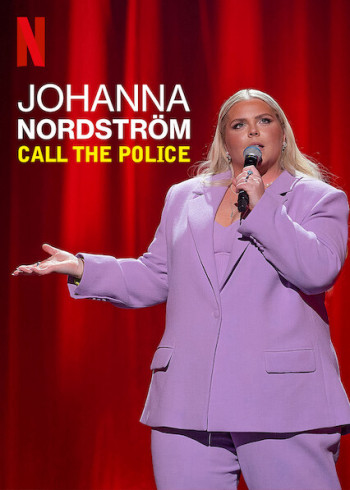 Johanna Nordstrom: Gọi cảnh sát - Johanna Nordström: Call the Police