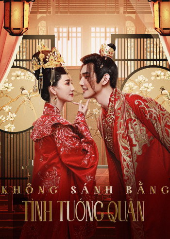 Không Sánh Bằng Tình Tướng Quân -  Marry Me, My Queen