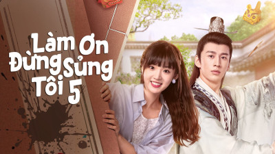 Làm Ơn Đừng Sủng Tôi Phần 5 - Please Don't Spoil Me S5