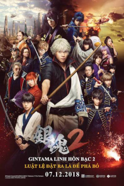 Linh Hồn Bạc 2: Luật Lệ Đặt Ra Là Để Phá Bỏ - Gintama 2: Rules are Made to be Broken (2018)