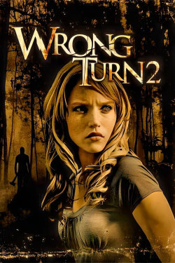 Ngã Rẽ Tử Thần 2 - Wrong Turn 2: Dead End