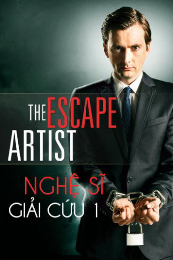 Nghệ Sĩ Giải Cứu 1 - The Escape Artist 1 (2013)