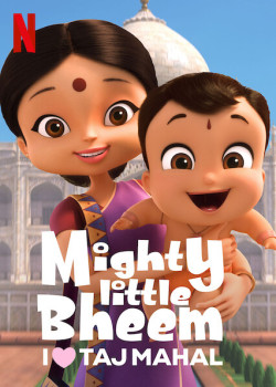 Nhóc Bheem quả cảm: Em yêu Taj Mahal - Mighty Little Bheem: I Love Taj Mahal