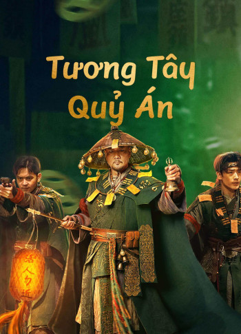 Tương Tây Quỷ Án - Strange things in Western Hunan (2023)