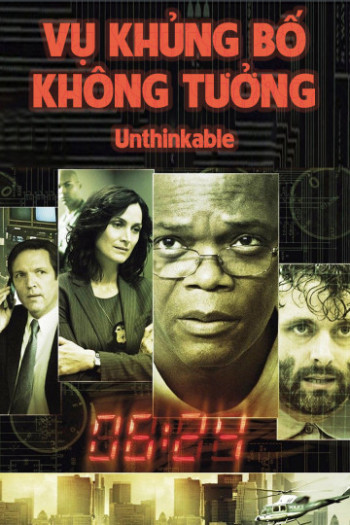 Vụ Khủng Bố Không Tưởng - Unthinkable