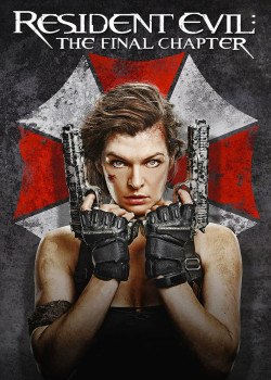 Vùng Đất Quỷ Dữ: Hồi Cuối - Resident Evil: The Final Chapter