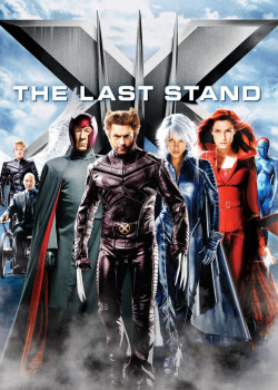 X-Men: The Last Stand - X-Men: The Last Stand